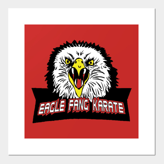 Karate Kid Cobra Kai Eagle Fang Karate - Eagle Fang - Posters and Art